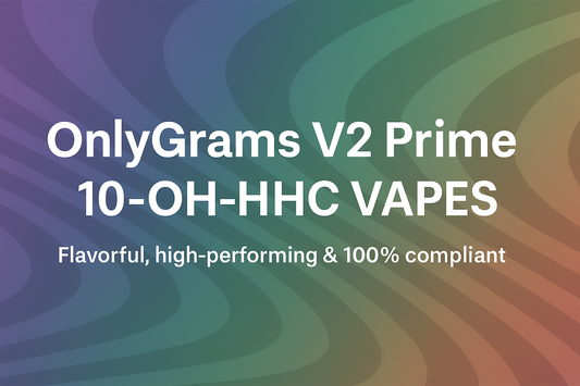 Onlygrams V2 Prime 10-OH-HHC Blog